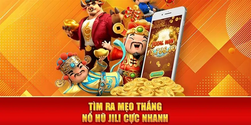 Cách chiến thắng Jili nổ hũ