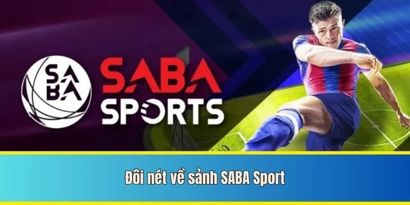 Điểm cộng của sảnh Saba Sport